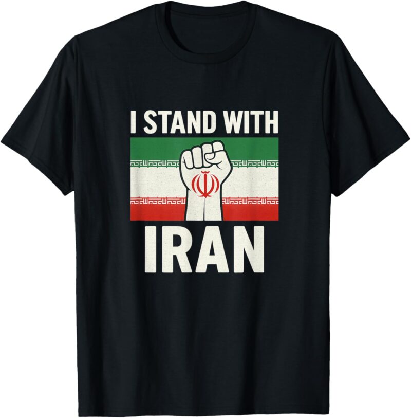 T-shirt « I Stand With Iran » Free Iran T-Shirt